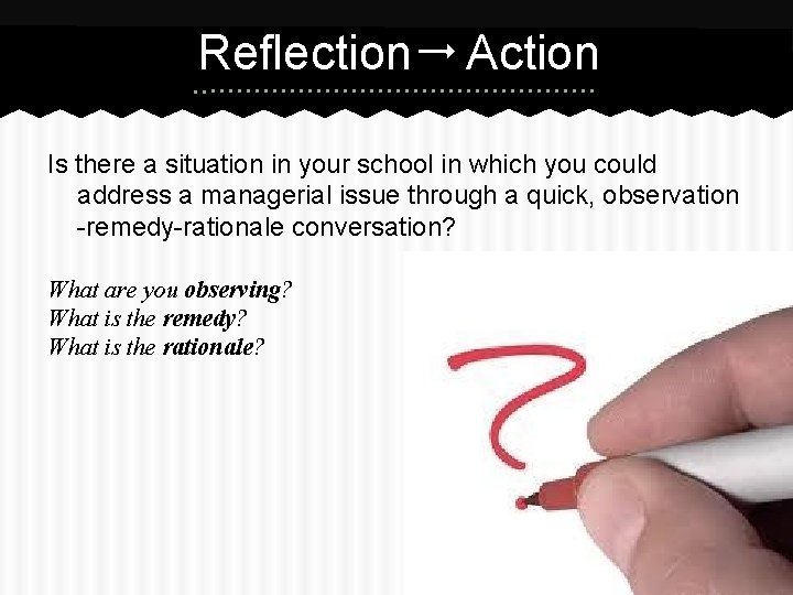 Reflection Action Is there a situation in your school in which you could address