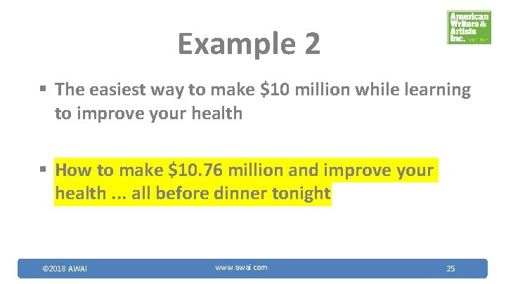 Example 2 § The easiest way to make $10 million while learning to improve