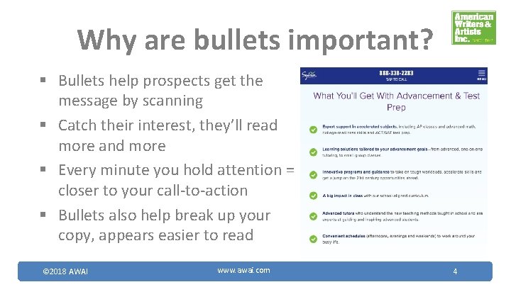 Why are bullets important? § Bullets help prospects get the message by scanning §