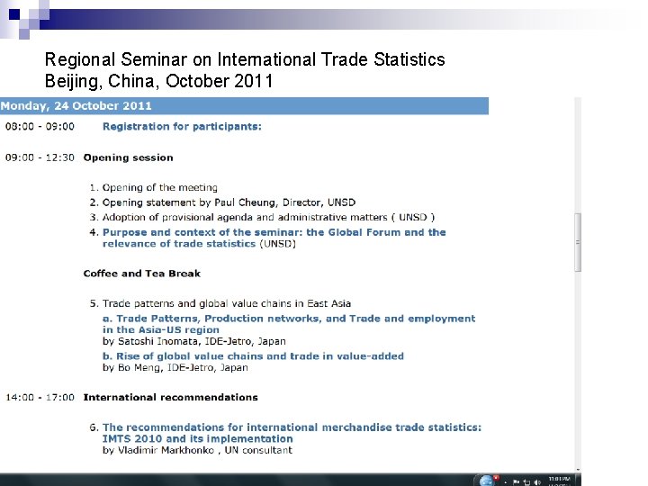 Regional Seminar on International Trade Statistics Beijing, China, October 2011 