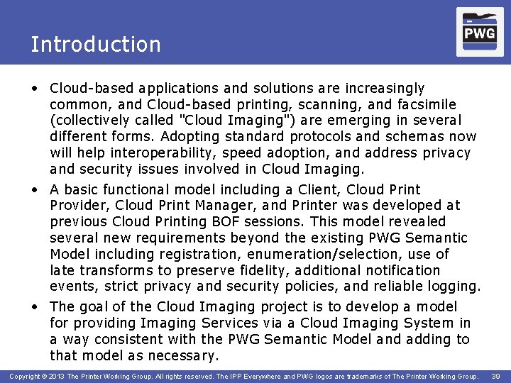 Introduction • Cloud-based applications and solutions are increasingly common, and Cloud-based printing, scanning, and