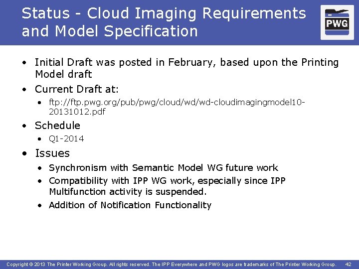 Status - Cloud Imaging Requirements and Model Specification • Initial Draft was posted in