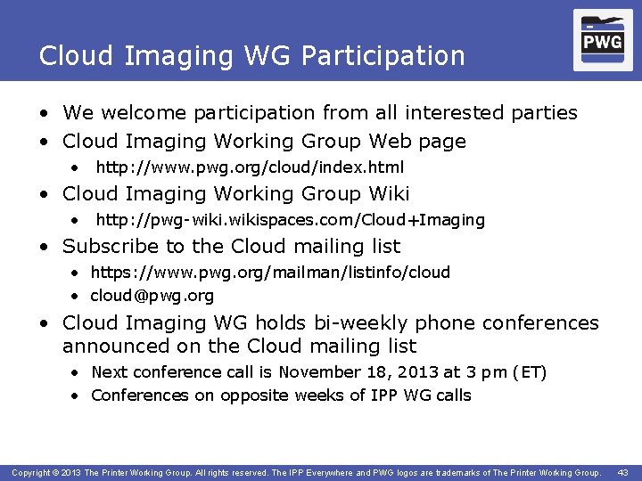 Cloud Imaging WG Participation • We welcome participation from all interested parties • Cloud