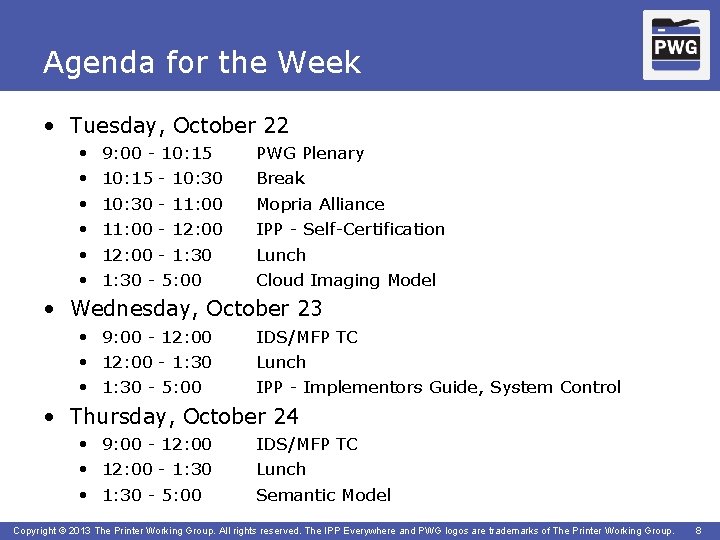 Agenda for the Week • Tuesday, October 22 • • • 9: 00 -