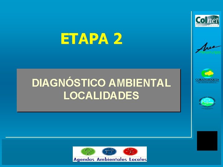 ETAPA 2 DIAGNÓSTICO AMBIENTAL LOCALIDADES 