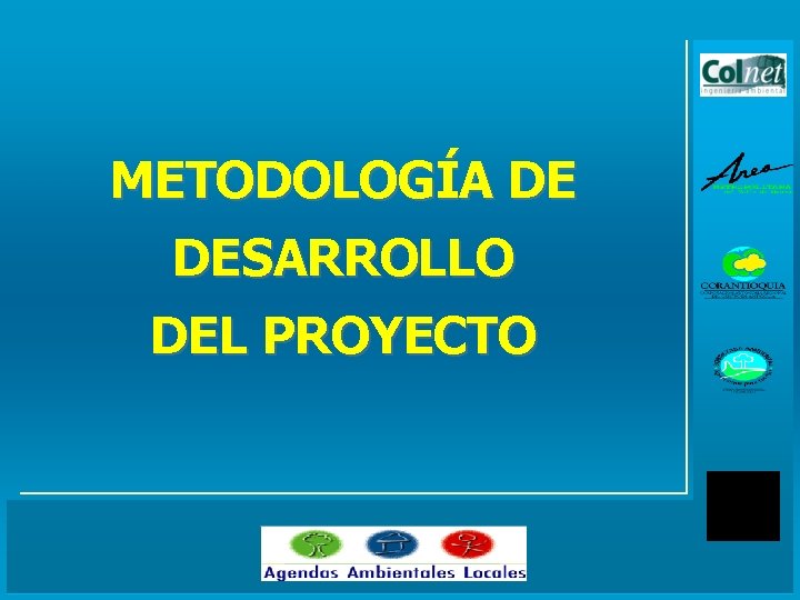 METODOLOGÍA DE DESARROLLO DEL PROYECTO 