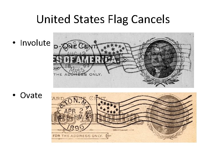 United States Flag Cancels • Involute • Ovate 