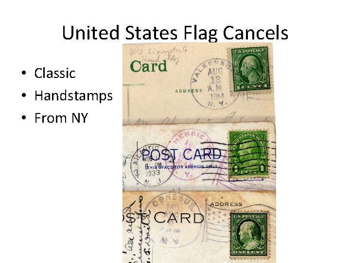 United States Flag Cancels • Classic • Handstamps • From NY 