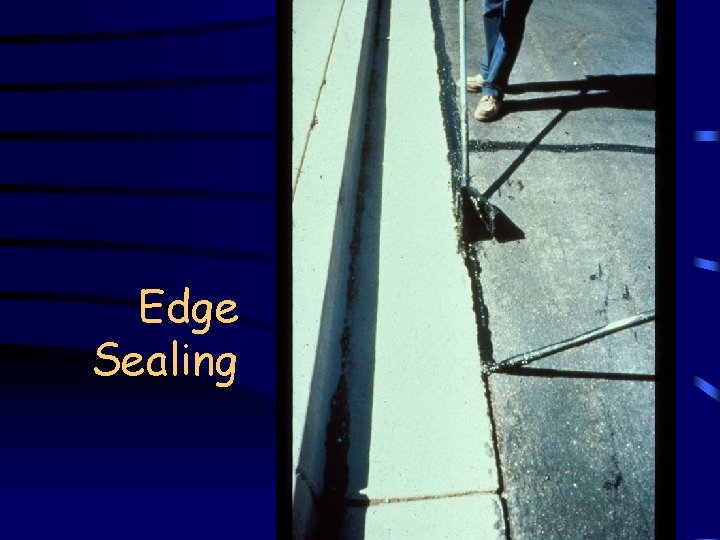 Edge Sealing 