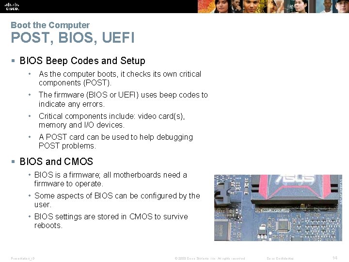 Boot the Computer POST, BIOS, UEFI § BIOS Beep Codes and Setup • As