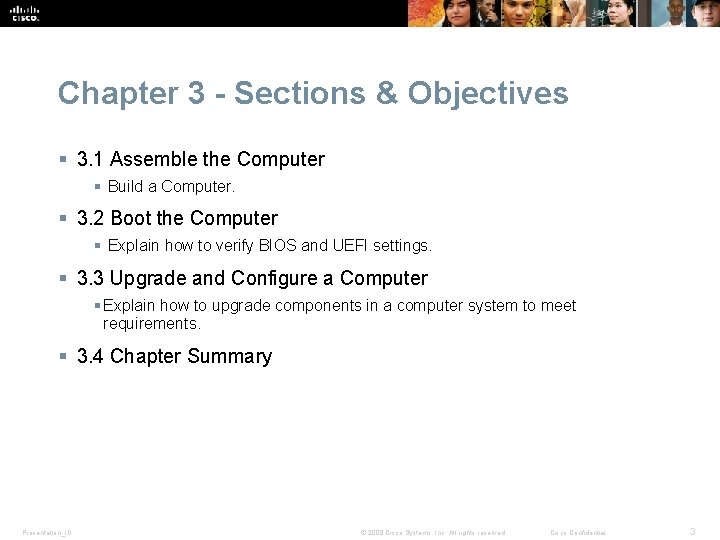 Chapter 3 - Sections & Objectives § 3. 1 Assemble the Computer § Build