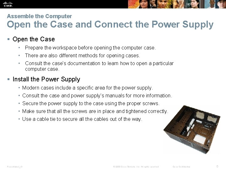 Assemble the Computer Open the Case and Connect the Power Supply § Open the