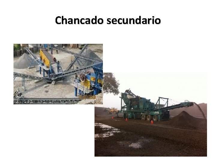 Chancado secundario 
