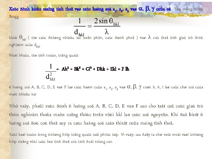 Xaùc ñònh kieåu maïng tinh theå vaø caùc haèng soá a 1, a 2,