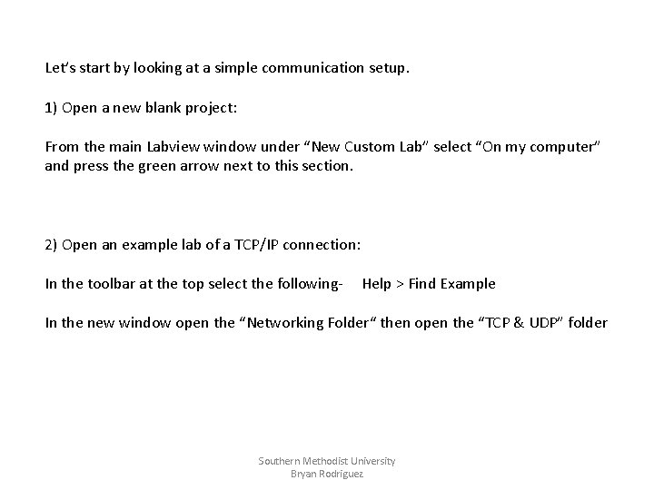 Let’s start by looking at a simple communication setup. 1) Open a new blank