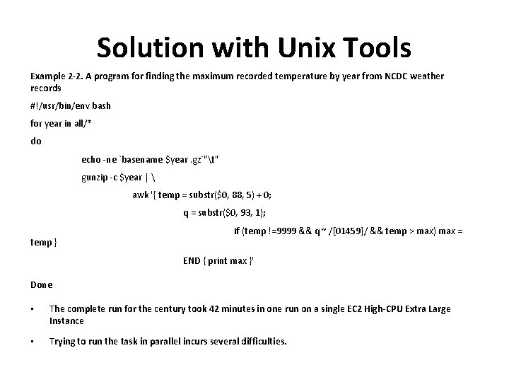 Solution with Unix Tools Example 2 -2. A program for finding the maximum recorded