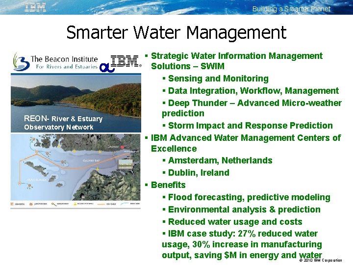 Building a Smarter Planet Smarter Water Management ¥ REON- River & Estuary Observatory Network