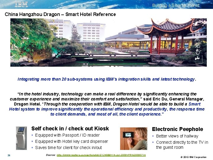 Building a Smarter Planet China Hangzhou Dragon – Smart Hotel Reference Integrating more than