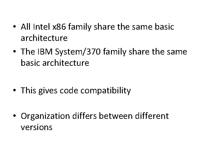 • All Intel x 86 family share the same basic architecture • The • All Intel x 86 family share the same basic architecture • The