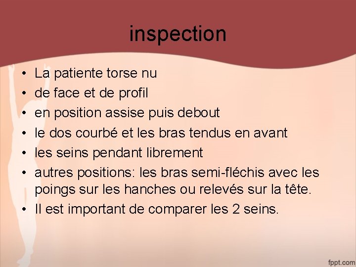 inspection • • • La patiente torse nu de face et de profil en