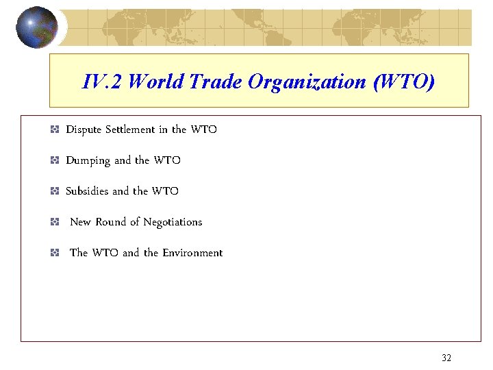 IV. 2 World Trade Organization (WTO) Dispute Settlement in the WTO Dumping and the