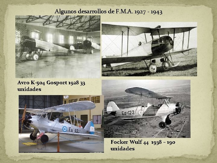 Algunos desarrollos de F. M. A. 1927 - 1943 Avro K-504 Gosport 1928 33