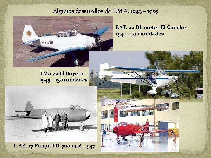 Algunos desarrollos de F. M. A. 1943 – 1955 I. AE. 22 DL motor