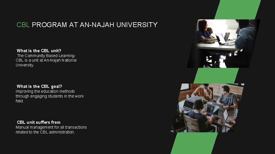 CBL PROGRAM AT AN-NAJAH UNIVERSITY What is the CBL unit? The Community Based Learning.