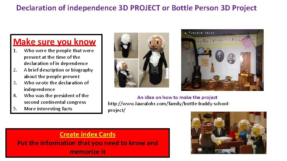 Declaration of independence 3 D PROJECT or Bottle Person 3 D Project Make sure
