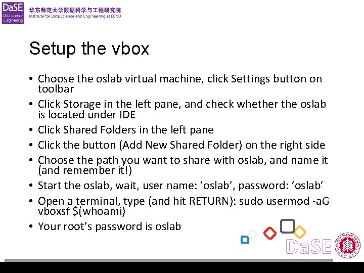 Operating System Lab 1 Setup the vbox • Choose the oslab virtual machine, click