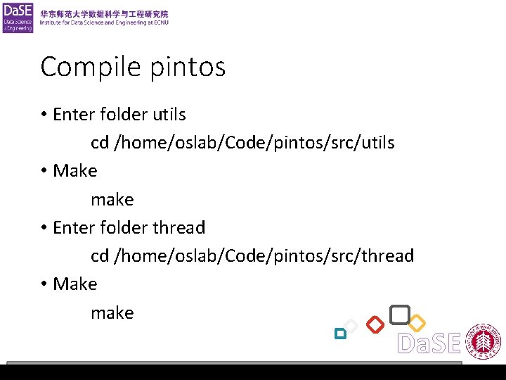 Operating System Lab 1 Compile pintos • Enter folder utils cd /home/oslab/Code/pintos/src/utils • Make