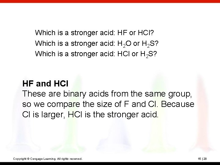 Which is a stronger acid: HF or HCl? Which is a stronger acid: H