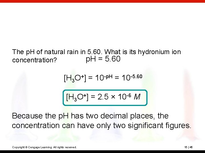 The p. H of natural rain in 5. 60. What is its hydronium ion