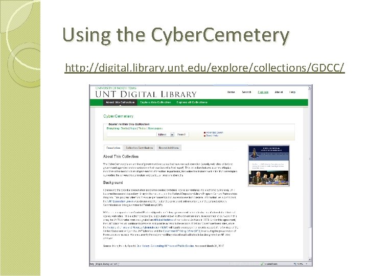 Using the Cyber. Cemetery http: //digital. library. unt. edu/explore/collections/GDCC/ 