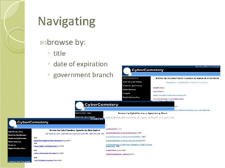 Navigating browse by: ◦ title ◦ date of expiration ◦ government branch 
