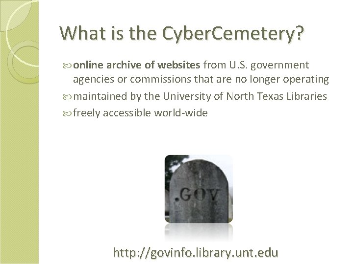 What is the Cyber. Cemetery? online archive of websites from U. S. government agencies