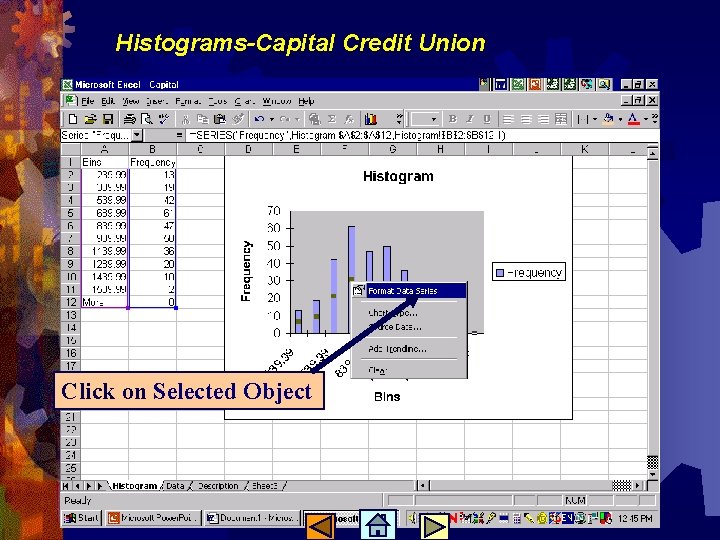 Histograms-Capital Credit Union Click on Selected Object 