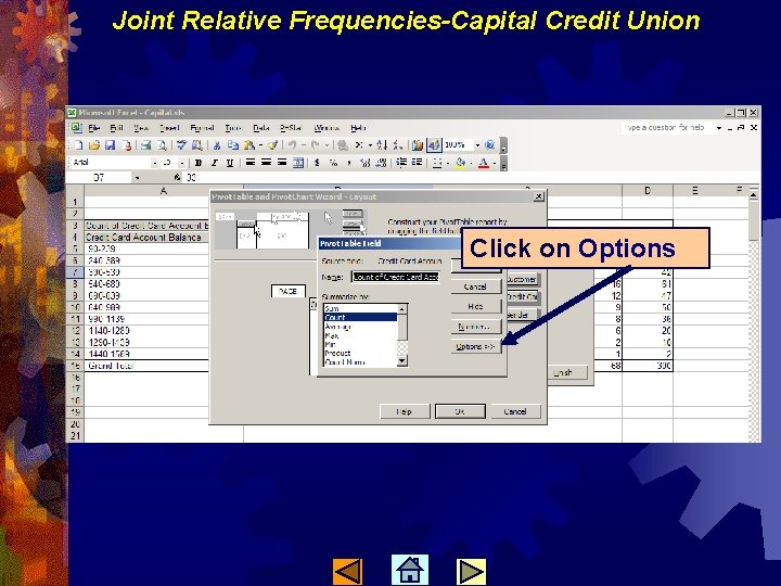 Joint Relative Frequencies-Capital Credit Union Click on Options 