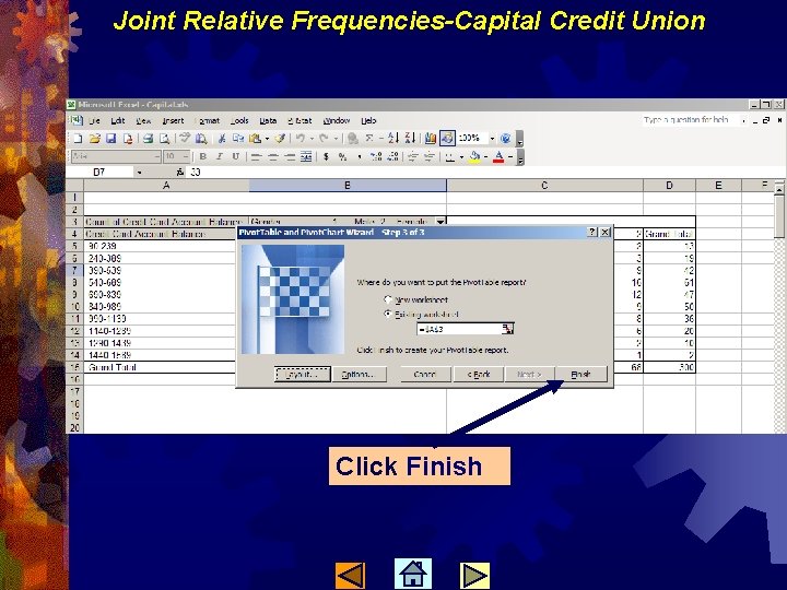 Joint Relative Frequencies-Capital Credit Union Click Finish 
