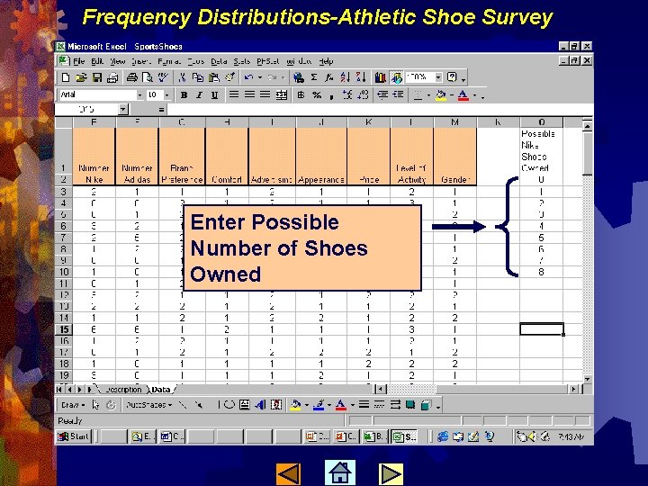 Frequency Distributions-Athletic Shoe Survey Enter Possible Number of Shoes Owned 