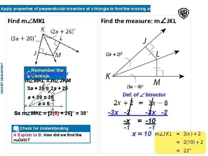 Apply properties of perpendicular bisectors of a triangle to find the missing angles and