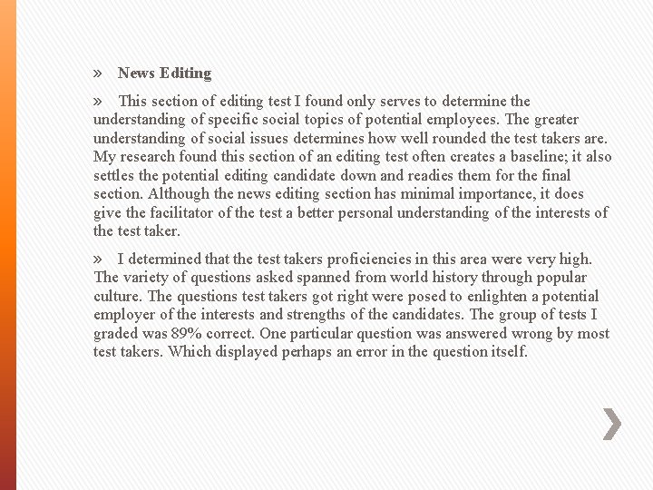 » News Editing » This section of editing test I found only serves to