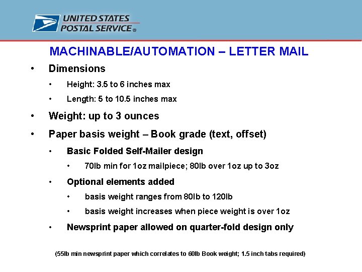 MACHINABLE/AUTOMATION – LETTER MAIL • Dimensions • Height: 3. 5 to 6 inches max