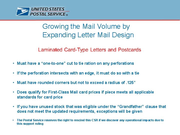 Growing the Mail Volume by Expanding Letter Mail Design • Must have a “one-to-one”