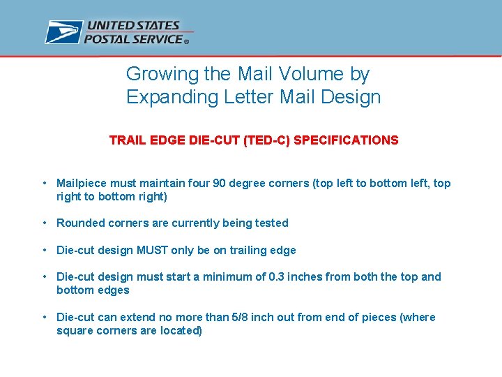 Growing the Mail Volume by Expanding Letter Mail Design TRAIL EDGE DIE-CUT (TED-C) SPECIFICATIONS