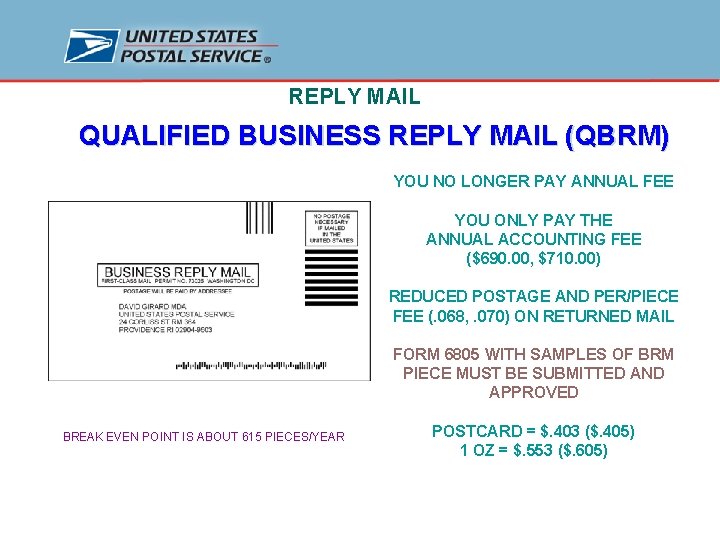 REPLY MAIL QUALIFIED BUSINESS REPLY MAIL (QBRM) YOU NO LONGER PAY ANNUAL FEE YOU