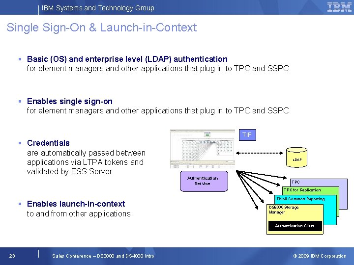 IBM Systems and Technology Group Single Sign-On & Launch-in-Context Basic (OS) and enterprise level