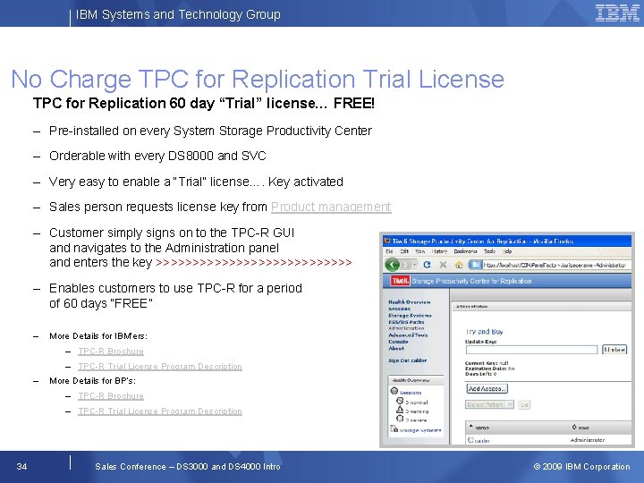 IBM Systems and Technology Group No Charge TPC for Replication Trial License TPC for