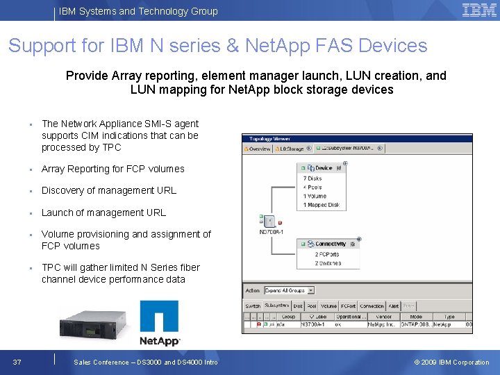 IBM Systems and Technology Group Support for IBM N series & Net. App FAS