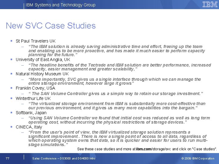 IBM Systems and Technology Group New SVC Case Studies St Paul Travelers UK –